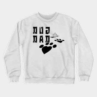 DOG DAD GIFTS Crewneck Sweatshirt